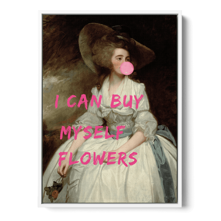 I Can Buy Myself Flowers Canvas
