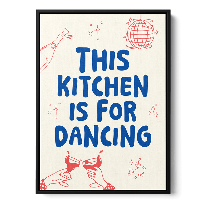 This Kitchen Is For Dancing Canvas