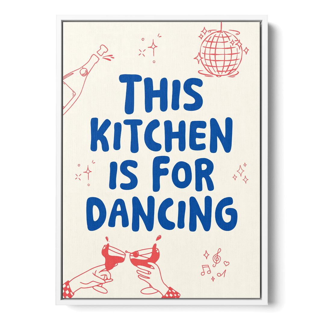 This Kitchen Is For Dancing Canvas