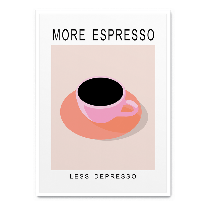 More Espresso Less Depresso